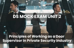 SIA DOOR SUPERVISOR MOCK EXAM UNIT 2