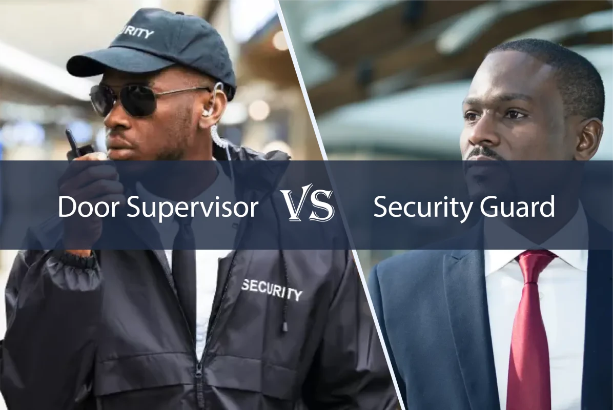 Door Supervisor vs Security Guard