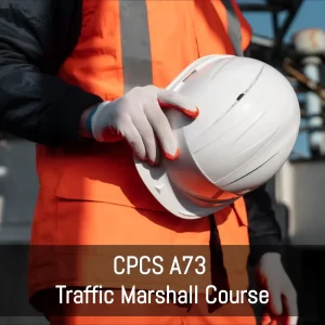 CPCS A73 Traffic Marshall Course London