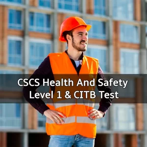 CSCS Health and Safety Level 1 and CITB Test