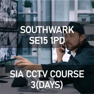 SIA CCTV Course South East London
